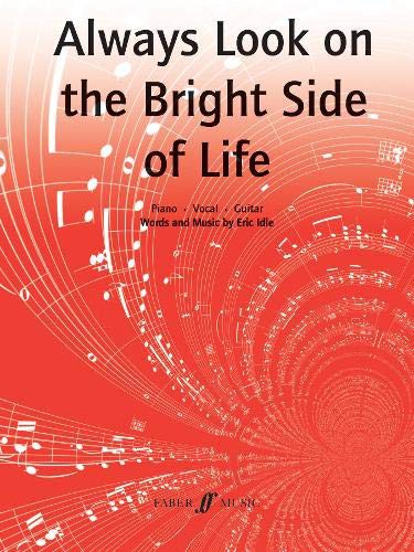 Always Look On The Bright Side Of Life (Paperback, 2006, Faber Music, Faber Music Ltd)