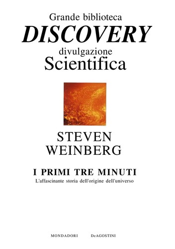 Steven Weinberg: I primi tre minuti (Italian language, 1995, Mondadori)