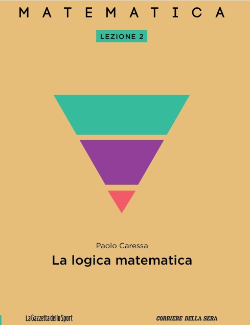 Matematica - Lezione2: La logica matematica (Paperback, italiano language, Gazzetta dello Sport)