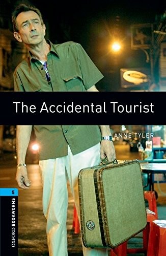 Anne Tyler: The Accidental Tourist (Oxford Bookworms Library: Human Interest) (2009, Oxford University Press)