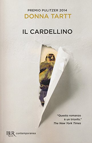 Il cardellino (Paperback, 2017, BUR Biblioteca Univ. Rizzoli)