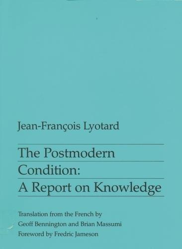 Jean-François Lyotard: The Postmodern Condition (1984)