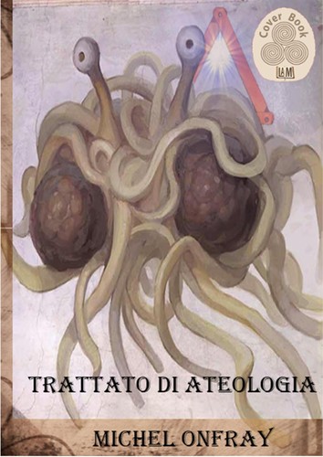Michel Onfray: Trattato di ateologia (Italian language, 2005, Fazi)