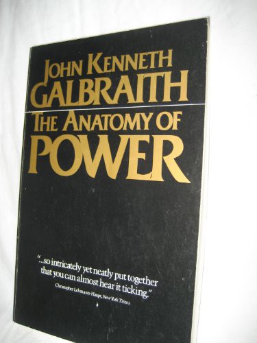 John Kenneth Galbraith: The Anatomy of Power (Paperback, 1985, Houghton Mifflin Company)