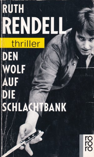 Den Wolf auf die Schlachtbank (German language, 1991, Rowohlt)