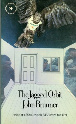 The jagged orbit (Paperback, 1972, Arrow Books Ltd.)