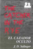 Jerome David Salinger: El Cazador Oculto / the Catcher in the Rye (Spanish language, 2001, Sudamericana)