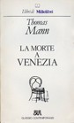 La Morte a Venezia (Paperback, 1988, Biblioteca Universale Rizzoli BUR)
