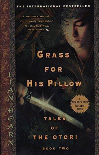 Grass for His Pillow (Tales of the Otori, #2)