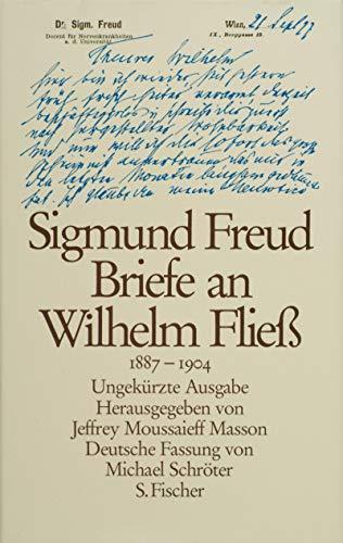 Sigmund Freud: Briefe an Wilhelm Fliess : 1887-1904, ungekürzte Ausgabe (German language, 1986, S. Fischer Verlag)