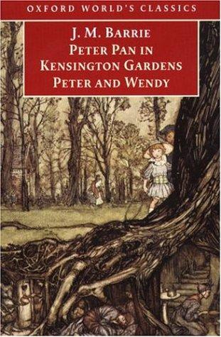 Peter Pan in Kensington Gardens  (1999, Oxford University Press, USA)