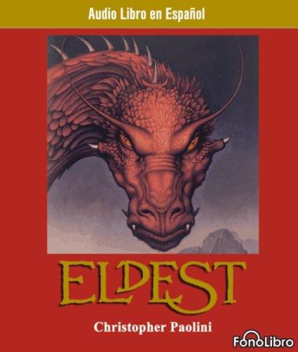 Eldest (AudiobookFormat, Spanish language, 2007, FonoLibro Inc.)