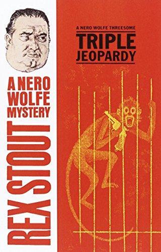 Triple Jeopardy, A Nero Wolfe Threesome (1995)