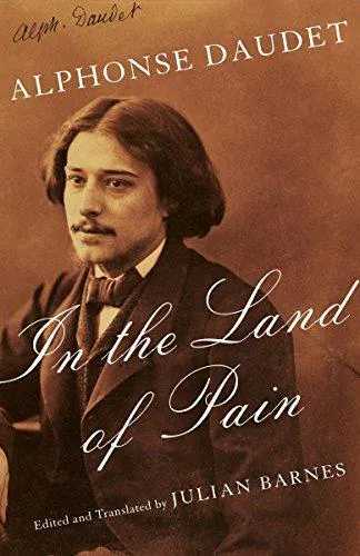 Alphonse Daudet: In the Land of Pain (2016)