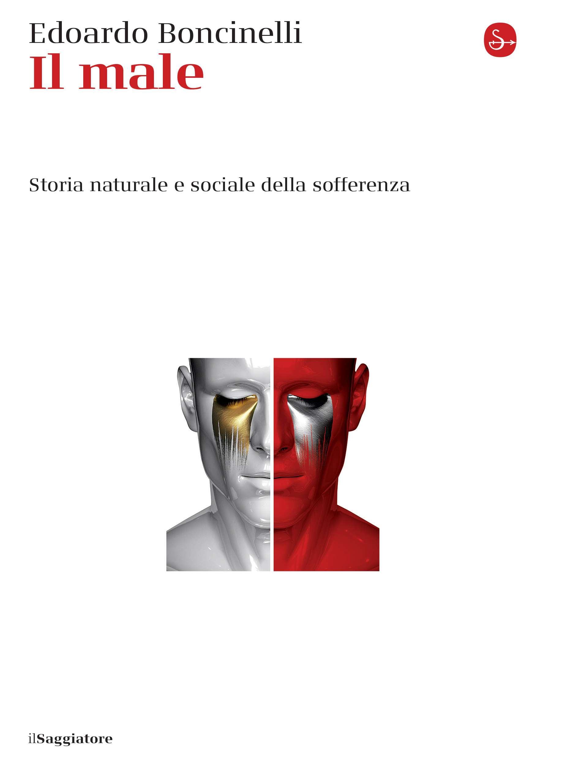 Edoardo Boncinelli: Il male (2019, Il Saggiatore)