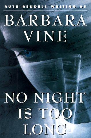 Ruth Rendell: No night is too long (1994, Harmony Books)