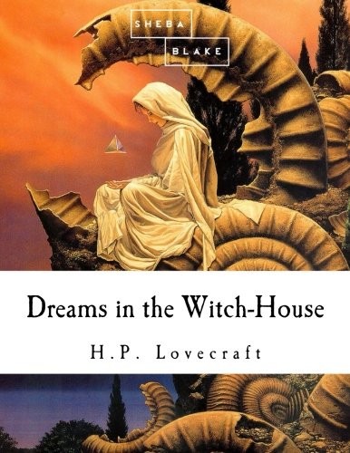 Dreams in the Witch House (Paperback, 2014, CreateSpace Independent Publishing Platform)