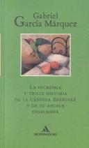 La increíble y triste historia de la cándida Eréndira y de su abuela desalmada (Spanish language, 1978, Bruguera)