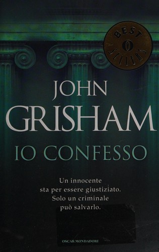 Io confesso (Italian language, 2014, Oscar Mondadori)