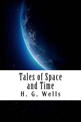 Tales of Space and Time (Paperback, 2018, Createspace Independent Publishing Platform, CreateSpace Independent Publishing Platform)