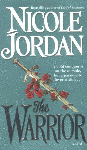 Nicole Jordan: The Warrior (Paperback, 2005, Ivy Books)