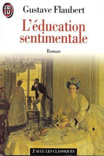 Flaubert Gustave: L'éducation sentimentale (French language)