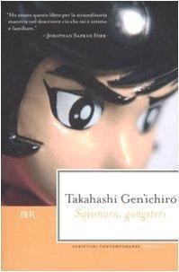 Genichiro Takahashi: Sayonara, Gangsters (Italian language, 2008)