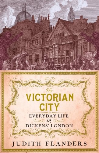The Victorian City (Hardcover, 2012, Atlantic Books)