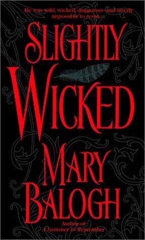 Mary Balogh: Slightly Wicked (2003, A Dell Book)