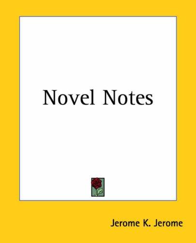 Novel Notes (Paperback, 2004, Kessinger Publishing)