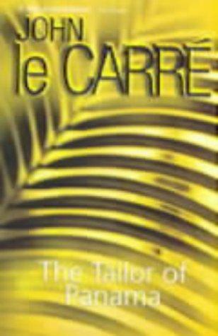 John le Carré: The Tailor of Panama (AudiobookFormat, 2001, Hodder & Stoughton General Division)