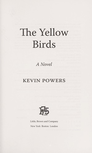 Kevin Powers: The yellow birds (2012, Little, Brown and Company)