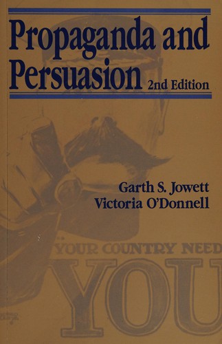 Garth Jowett: Propaganda and persuasion (1992, Sage Publications)