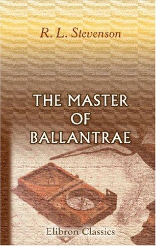 The Master of Ballantrae (Paperback, 2000, Adamant Media Corporation)