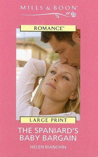 Helen Bianchin: The Spaniard's Baby Bargain (Hardcover, 2004, Thorndike Press)