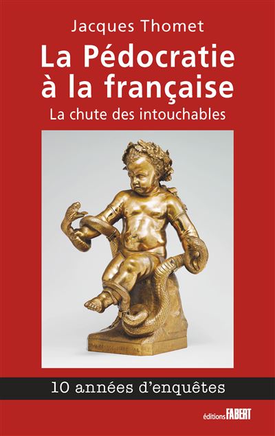 La Pédocratie à la française (Editions Fabert)