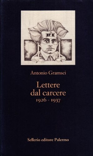 Lettere dal carcere (Italian language, 1996, Sellerio)