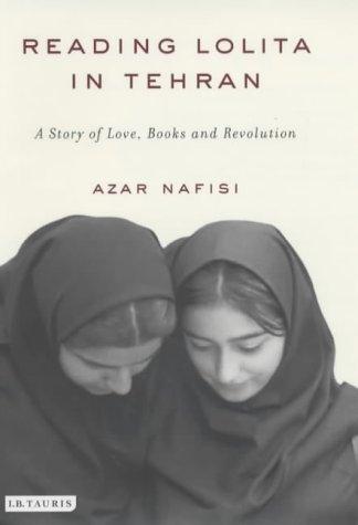 Reading "Lolita" in Tehran (Hardcover, 2003, I B Tauris & Co Ltd)