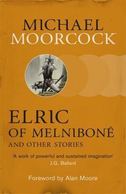 Elric of Melnibone and Other Stories (2013)
