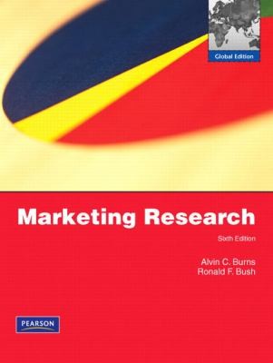 Alvin C. Burns: Marketing Research (2008, Pearson Custom Publishing)