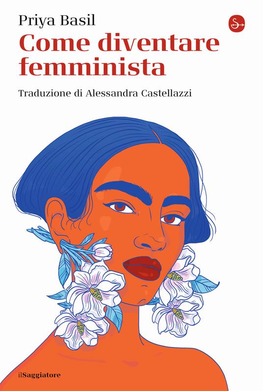 Come diventare femminista (Paperback, Italiano language, Il Saggiatore)