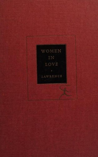 D. H. Lawrence: Women in Love (1922, Modern Library)