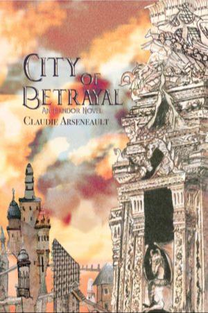 City of Betrayal (Paperback, 2018, The Kraken Collective)