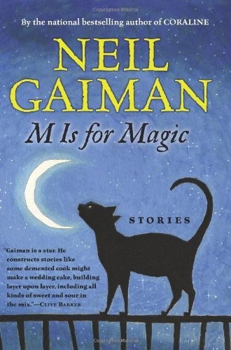Neil Gaiman: M Is for Magic (HarperCollins)