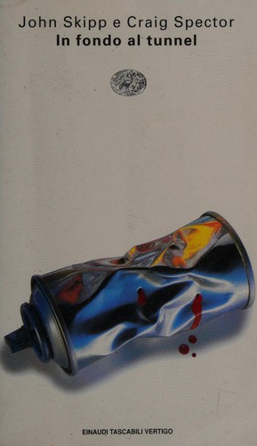 John Skipp: In fondo al tunnel (Italian language, 1997, Einaudi)