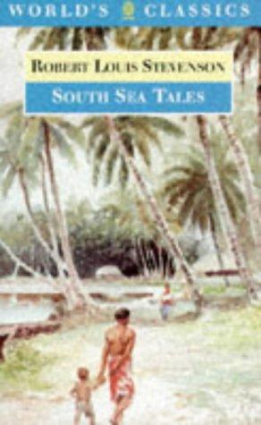 Robert Louis Stevenson: South Sea tales (1996, Oxford University Press)