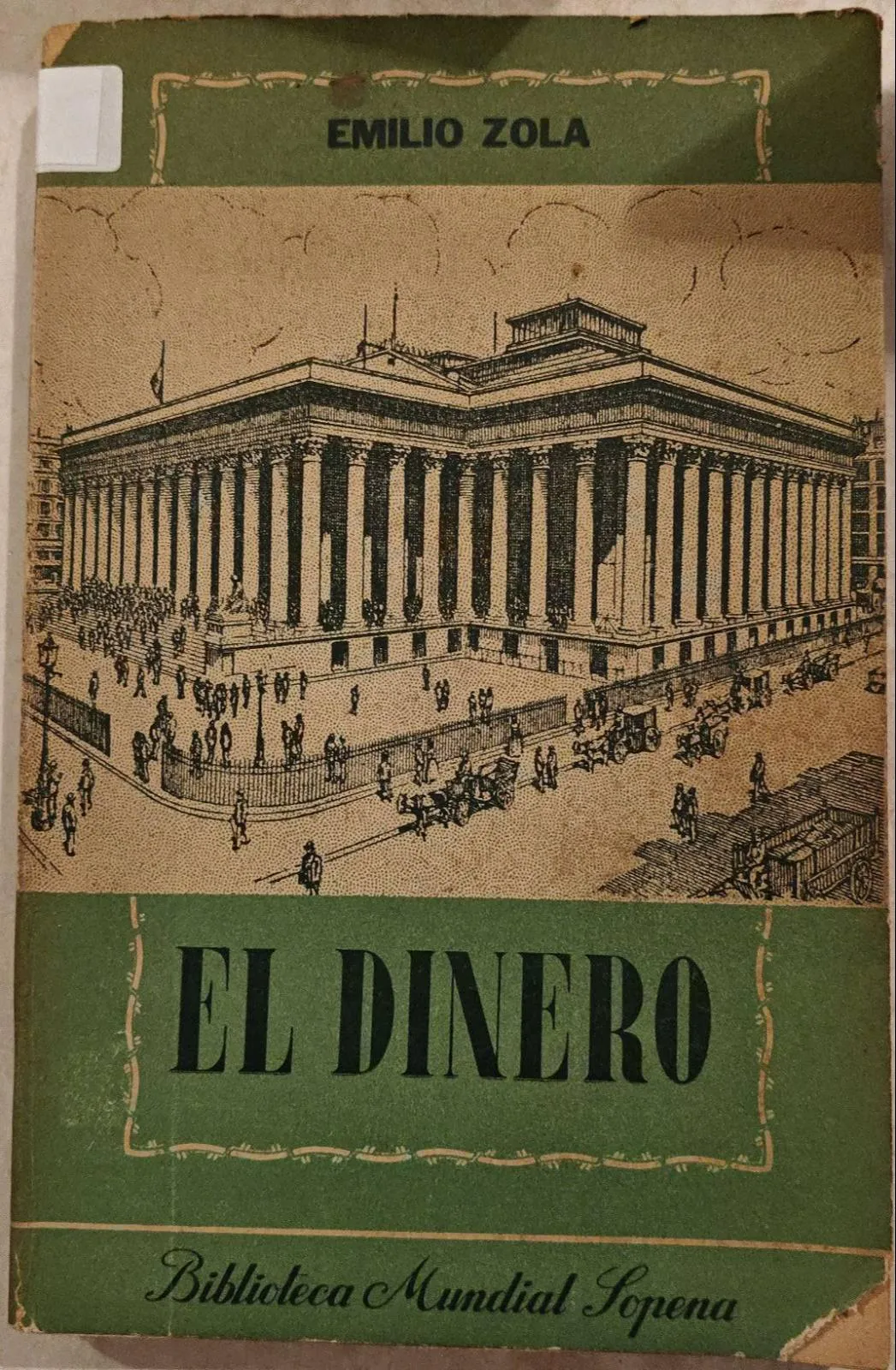 Émile Zola: El dinero (Spanish language, 1947, Editorial Sopena Argentina)