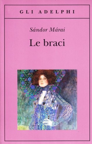 Le braci (Italian Edition) (2008, Adelphi)