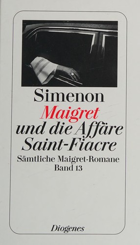 Maigret und die Affäre Saint-Fiacre (German language, 2008, Diogenes)