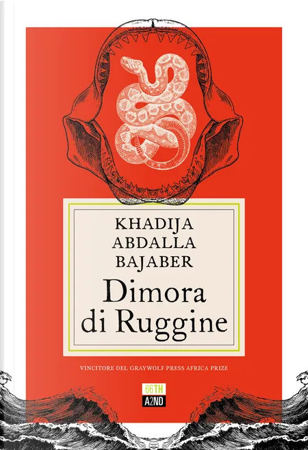 Dimora di ruggine (Paperback, italiano language, 66thand2nd)